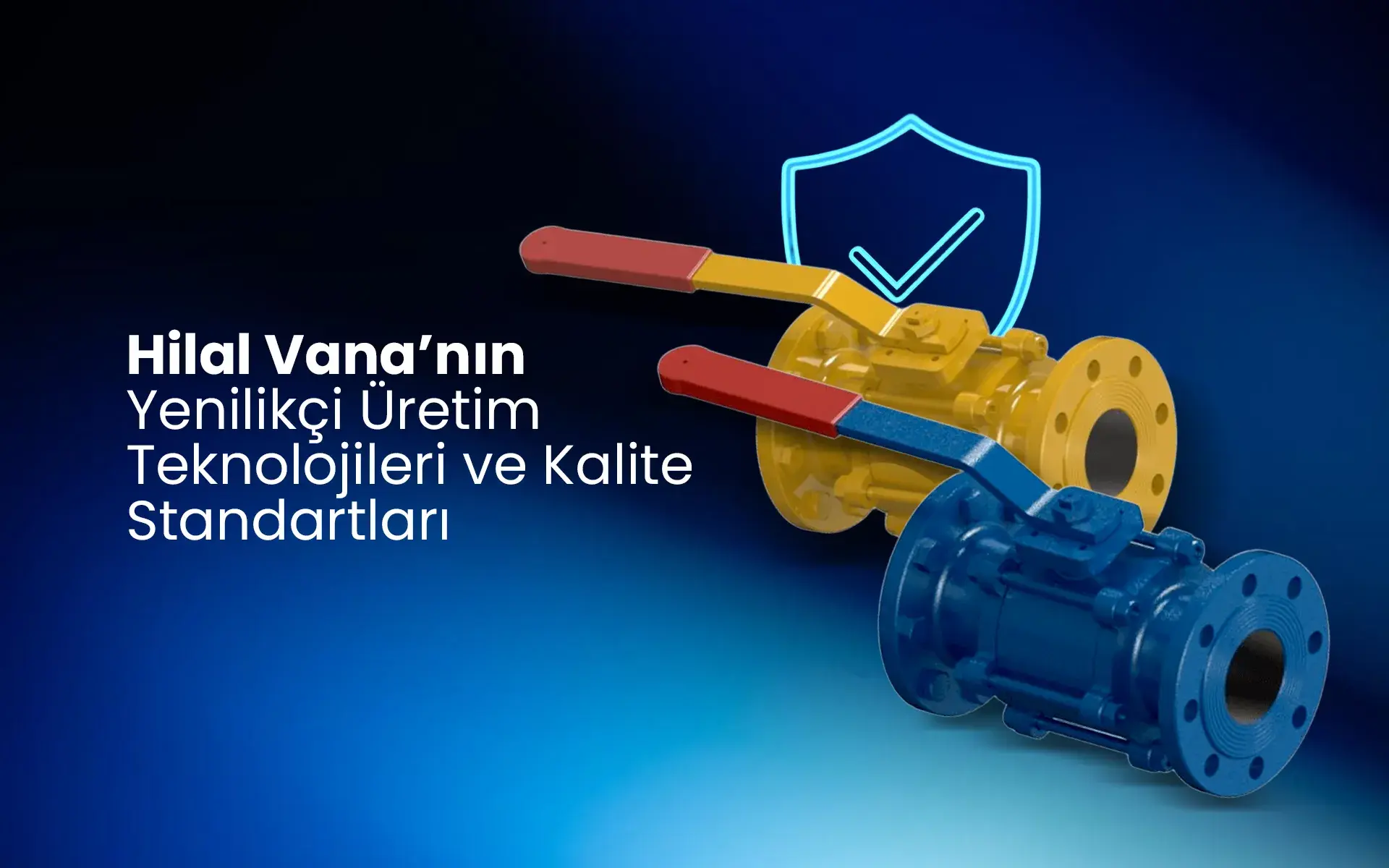Doğalgaz Hatlarında Güvenli Vana Kullanım